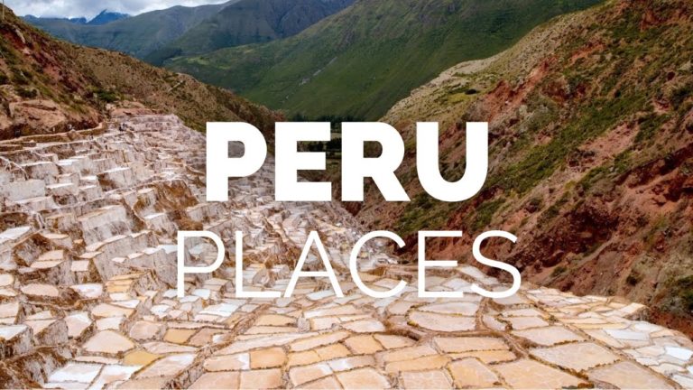 10 Best Places to Visit in Peru – Travel Video